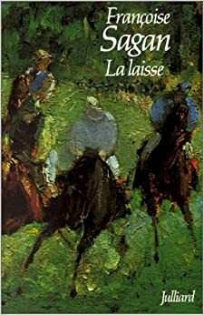 La Laisse by Françoise Sagan