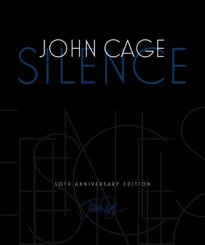 Silence: Lectures and Writings by John Cage