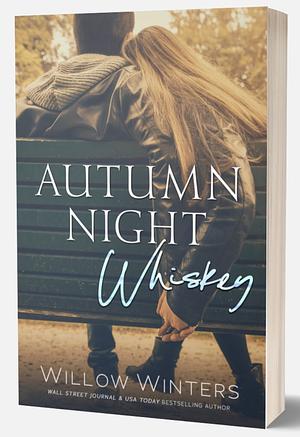 Autumn Night Whiskey by Willow Winters