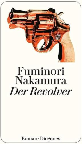 Der Revolver by Allison Markin Powell, Fuminori Nakamura