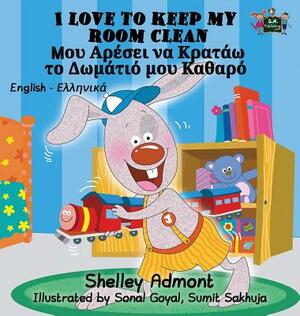 I Love to Keep My Room Clean: English Greek Bilingual Edition by Kidkiddos Books, Shelley Admont