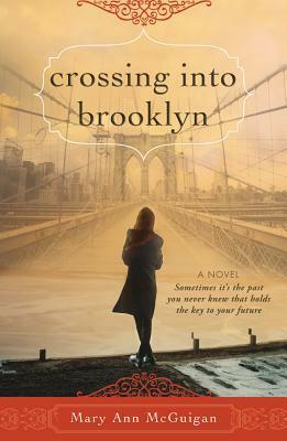 Crossing Into Brooklyn by Mary Ann McGuigan