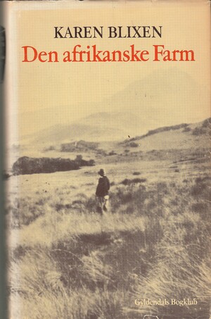 Den Afrikanske Farm by Karen Blixen, Isak Dinesen