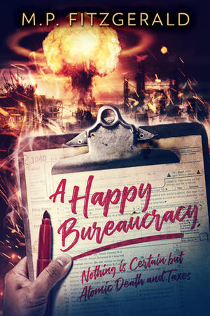 A Happy Bureaucracy by M.P. Fitzgerald