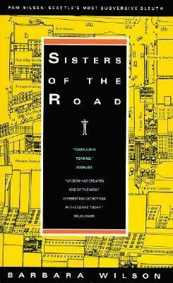 Sisters of the Road by Barbara Wilson, Barbara Sjoholm