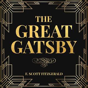 The Great Gatsby by F. Scott Fitzgerald