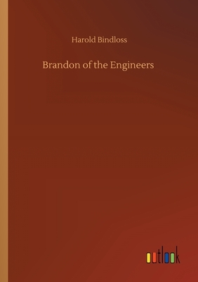 Brandon of the Engineers by Harold Bindloss