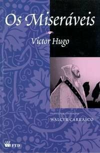 Os Miseráveis by Walcyr Carrasco, Victor Hugo