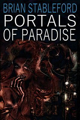 Portals of Paradise by Brian Stableford