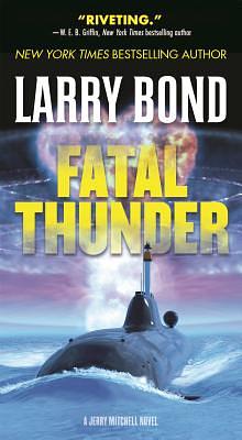 Fatal Thunder by Larry Bond