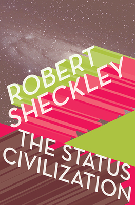 The Status Civilization by Robert Sheckley