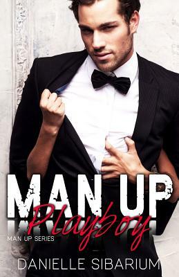 Man Up Playboy by Danielle Sibarium