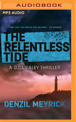 The Relentless Tide by Denzil Meyrick