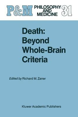 Death: Beyond Whole-Brain Criteria by 