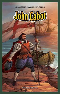 John Cabot by Steven Roberts