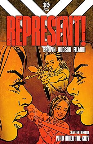 Represent! #13: Who Hired The Kid? by Keah Brown