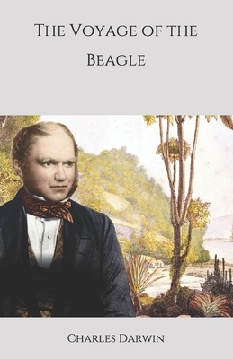 The Voyage of the Beagle by Charles Darwin