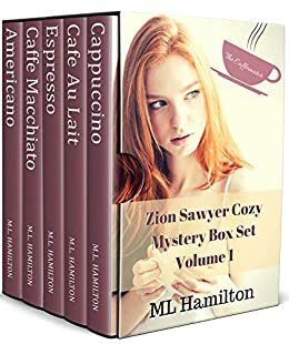 The Zion Sawyer Box Set: Volume One by M.L. Hamilton, M.L. Hamilton