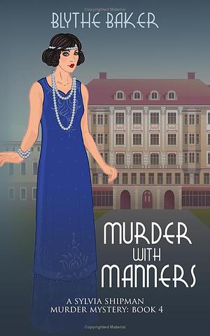 Murder with Manners by Blythe Baker