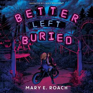 Better Left Buried by Mary E. Roach