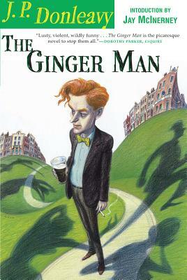 The Ginger Man by J. P. Donleavy