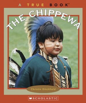 The Chippewa by Christin Ditchfield