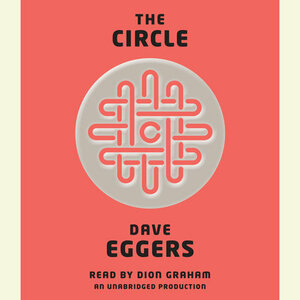 The Circle by Dave Eggers