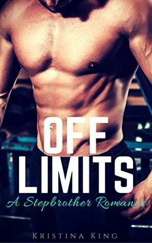 OFF LIMITS by Kristina King