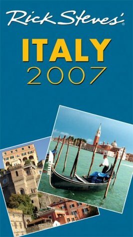 Rick Steves' Italy 2007 by Rick Steves