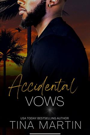 Accidental Vows by Tina Martin