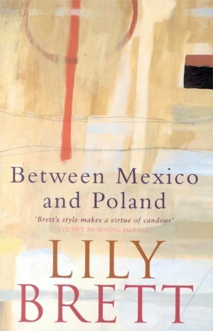 Between Mexico and Poland by Lily Brett