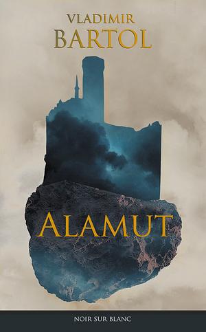 Alamut by Vladimir Bartol