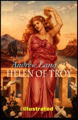 Helen of Troy illustrated by Andrew Lang