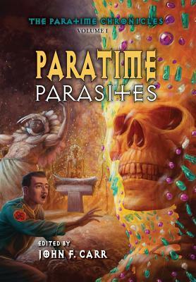Paratime Parasites by H. Beam Piper, John F. Carr