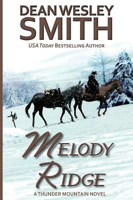 Melody Ridge by Dean Wesley Smith