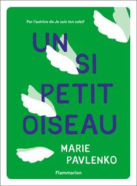 Un si petit oiseau by Marie Pavlenko