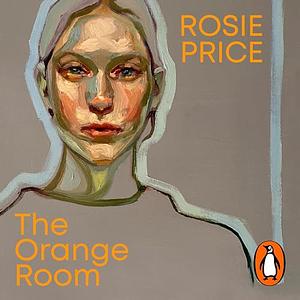 The Orange Room by Rosie Price