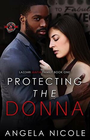 Protecting the Donna by Angela Nicole