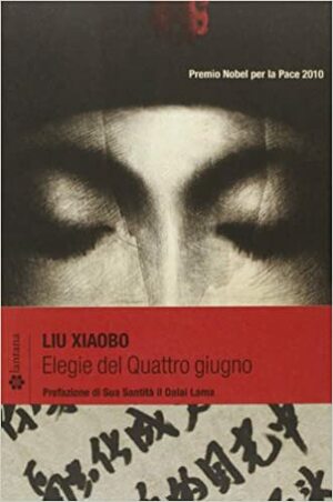 Elegie del Quattro giugno by Nicoletta Pesaro, Xiaobo Liu
