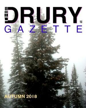 The Drury Gazette Autumn 2018 by Gary Drury, Drury Gazette