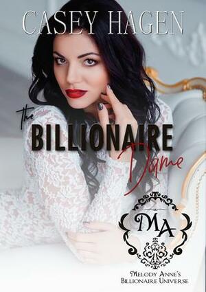 The Billionaire Dame by Casey Hagen