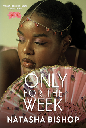 Only for the Week by Natasha Bishop