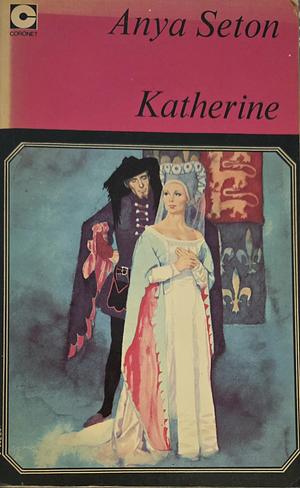 Katherine by Anya Seton