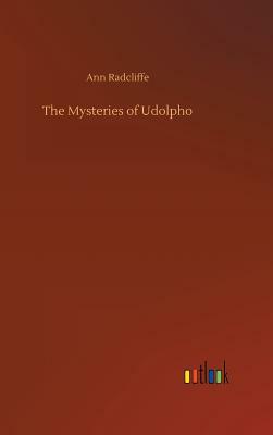 The Mysteries of Udolpho by Ann Radcliffe