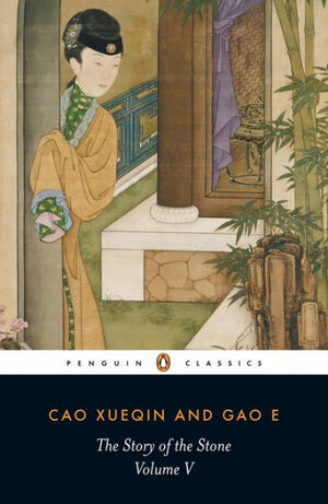 The Story of the Stone: The Dreamer Wakes (Volume V): Dreamer Wakes v. 5 by Cao Xueqin