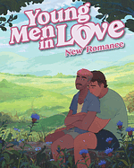 Young Men in Love: New Romance by Joe Glass, Matt Miner