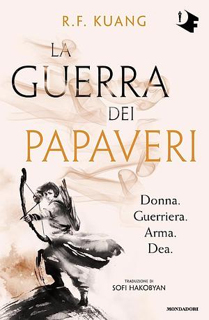 La Guerra Dei Papaveri by R.F. Kuang