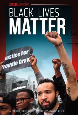 Black Lives Matter by Sue Bradford Edwards, Duchess Harris Jd