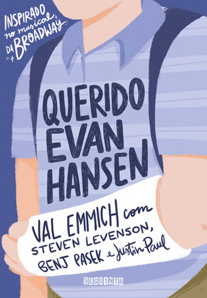 Querido Evan Hansen by Guilherme Miranda, Steven Levenson, Justin Paul, Benj Pasek, Val Emmich