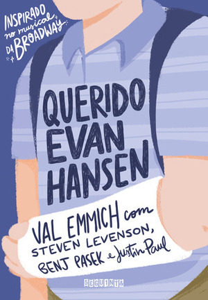 Querido Evan Hansen by Steven Levenson, Benj Pasek, Val Emmich, Justin Paul, Guilherme Miranda